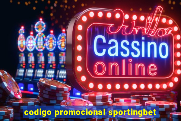 codigo promocional sportingbet