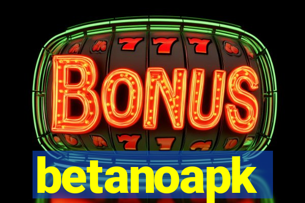 betanoapk