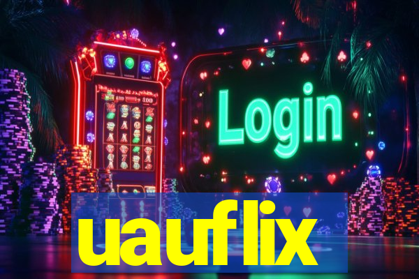 uauflix