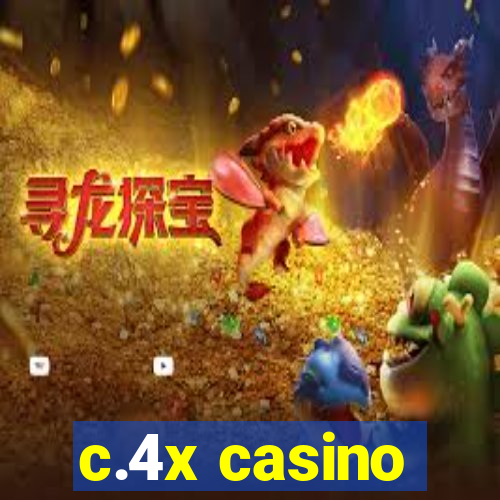 c.4x casino