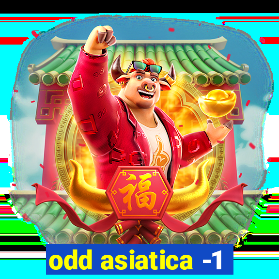 odd asiatica -1