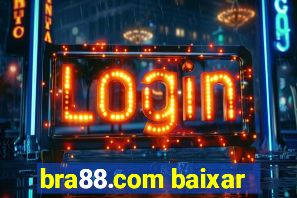 bra88.com baixar