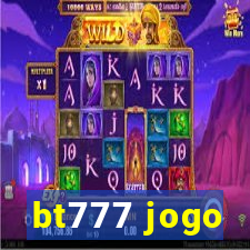 bt777 jogo