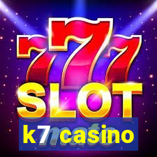 k7 casino