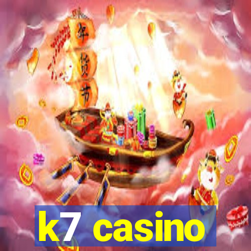 k7 casino