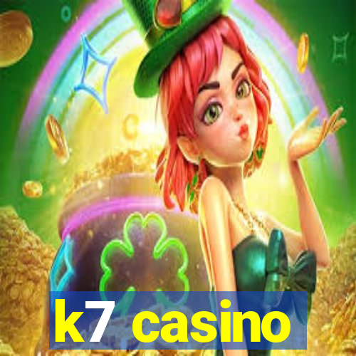 k7 casino