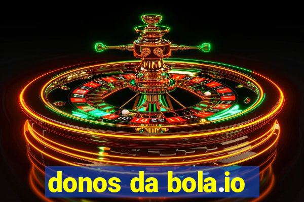 donos da bola.io