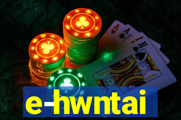 e-hwntai