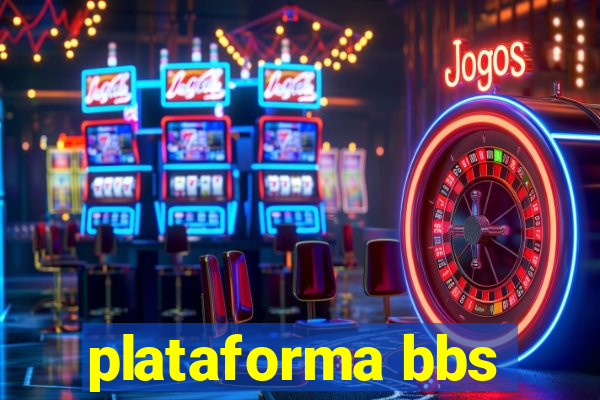 plataforma bbs