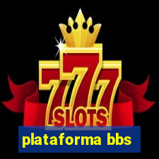 plataforma bbs