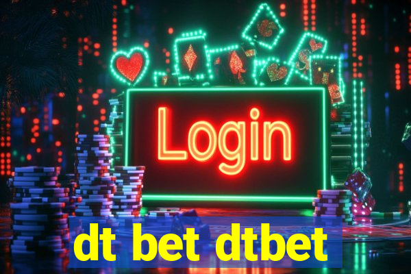 dt bet dtbet