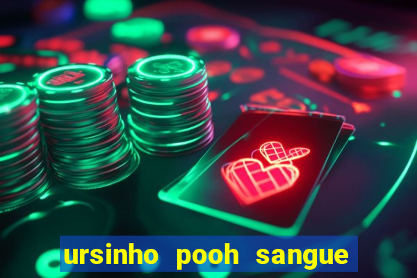 ursinho pooh sangue e mel 2 assistir online