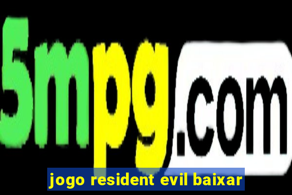 jogo resident evil baixar