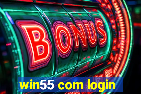 win55 com login