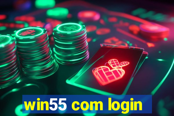 win55 com login