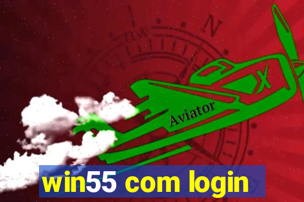 win55 com login