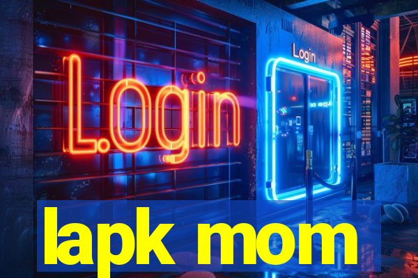 lapk mom