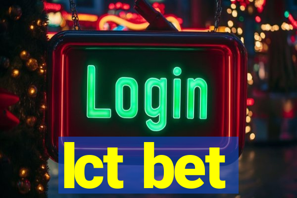 lct bet