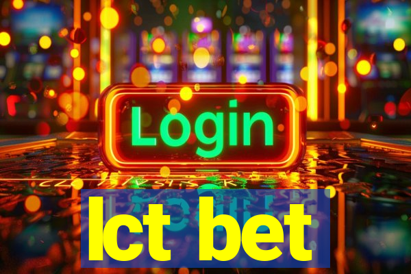 lct bet