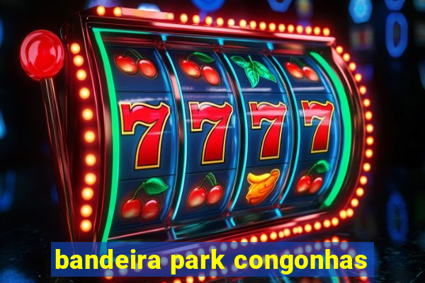 bandeira park congonhas