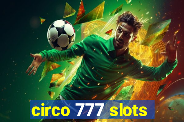 circo 777 slots