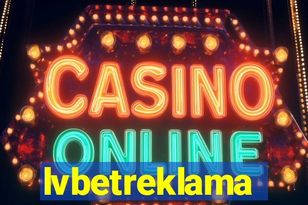 lvbetreklama