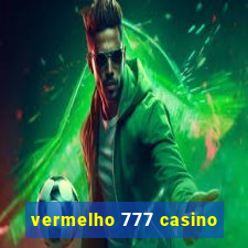 vermelho 777 casino