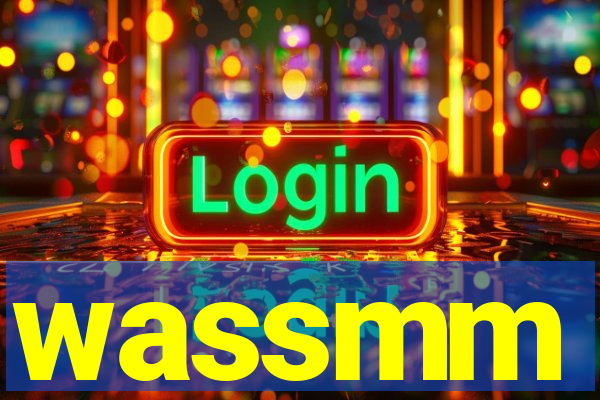 wassmm