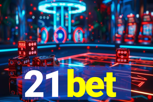 21 bet