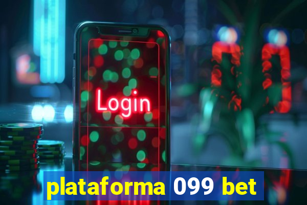 plataforma 099 bet