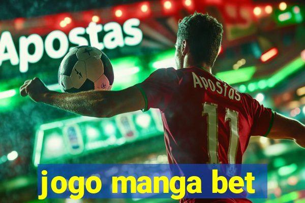 jogo manga bet