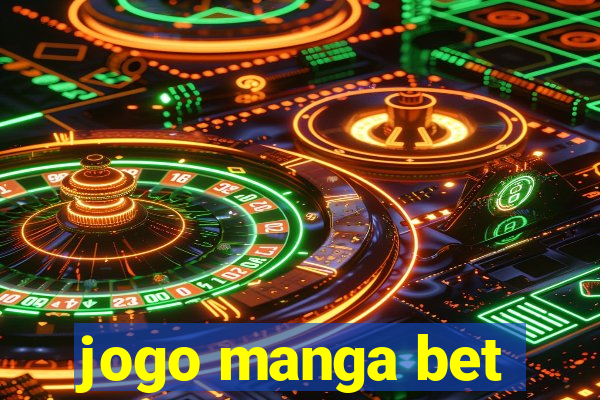 jogo manga bet