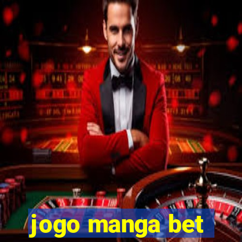 jogo manga bet