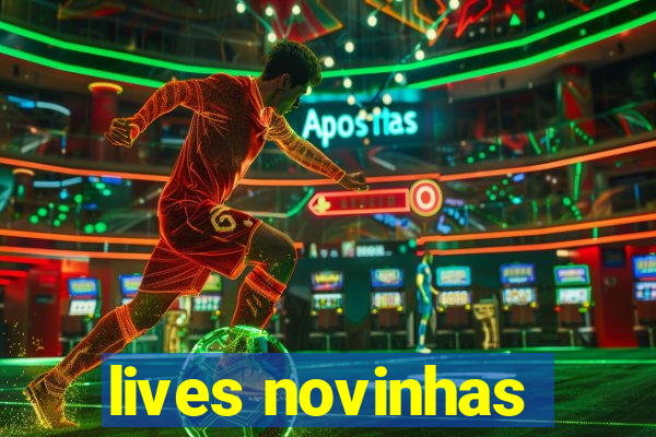 lives novinhas