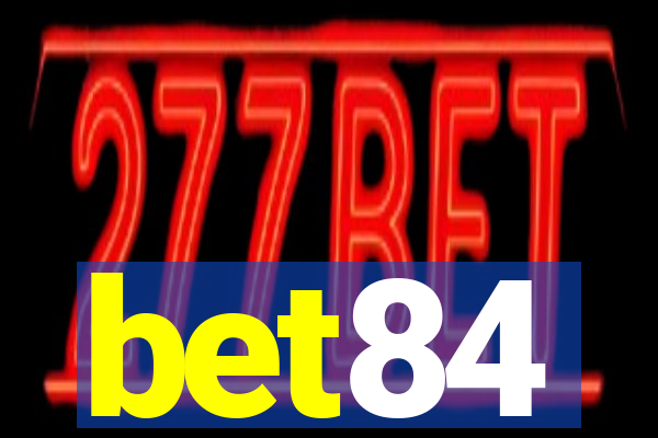 bet84