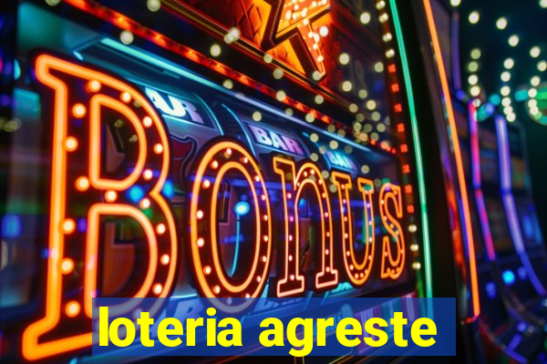 loteria agreste