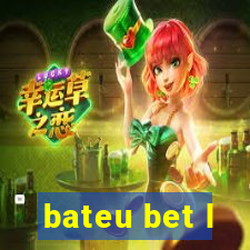 bateu bet l