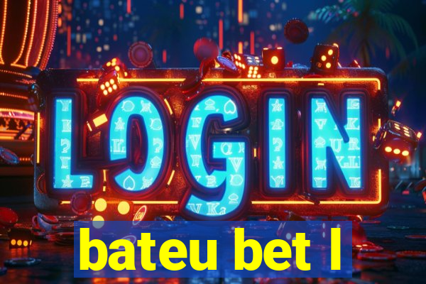 bateu bet l