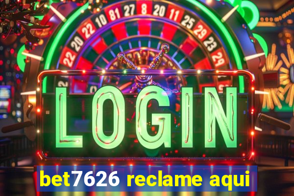 bet7626 reclame aqui