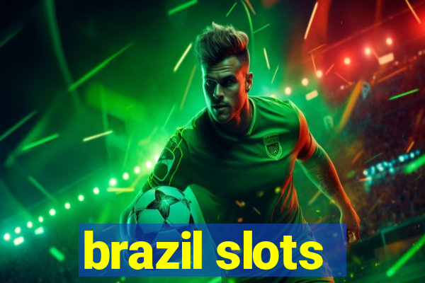 brazil slots