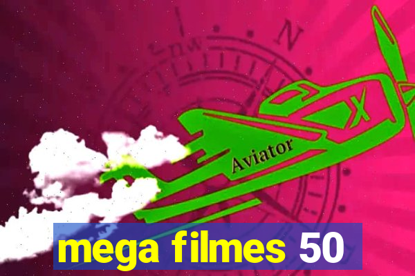 mega filmes 50