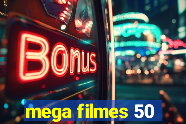 mega filmes 50