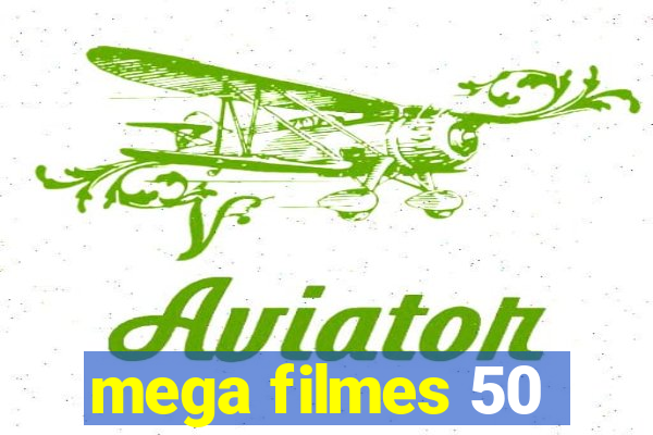 mega filmes 50