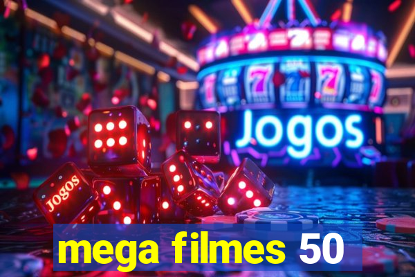 mega filmes 50