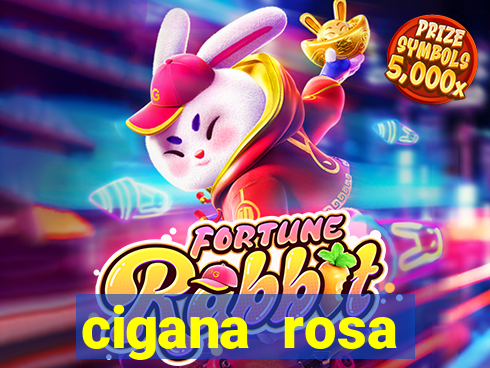 cigana rosa vermelha historia