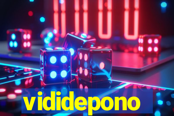 vididepono