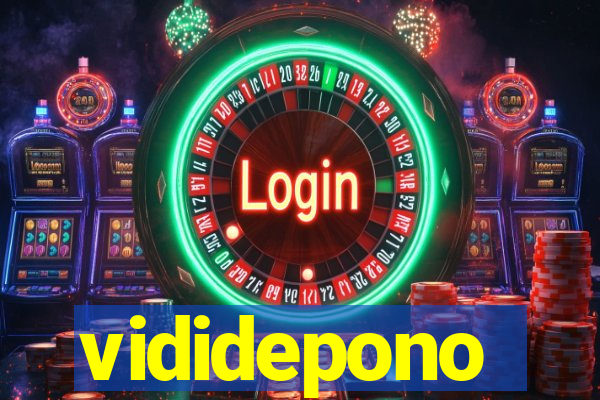 vididepono