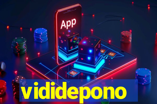 vididepono