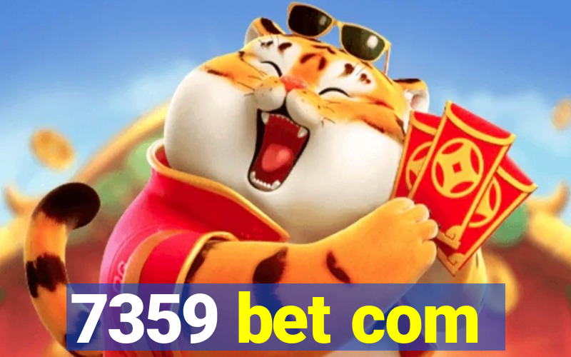 7359 bet com