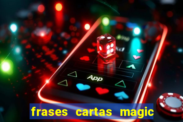 frases cartas magic the gathering